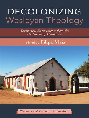 cover image of Decolonizing Wesleyan Theology